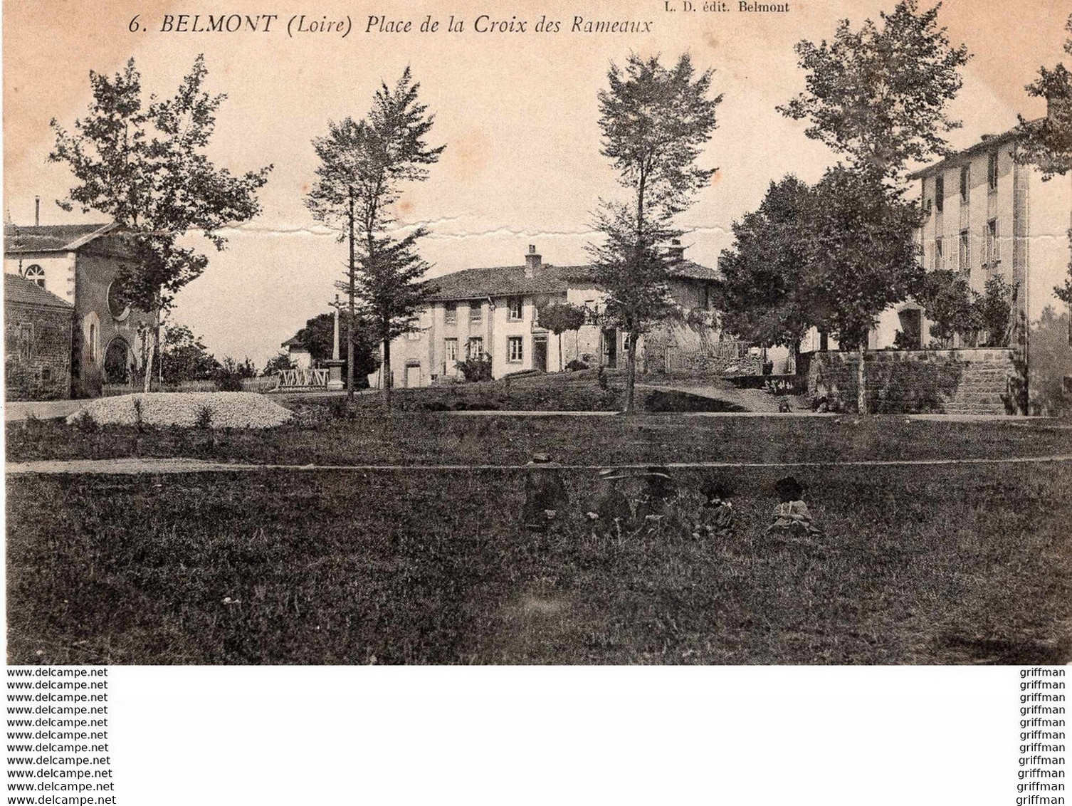 BELMONT DE LA LOIRE PLACE DE LA CROIX DES RAMEAUX 1905 - Belmont De La Loire
