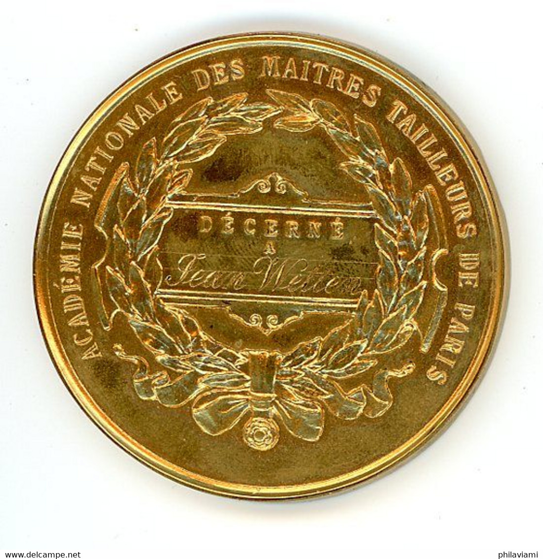 Académie Nationale Des Maîtres Tailleurs De Paris Médaille Bronze Doré Attribuée à M Jean Wetten - Professionnels / De Société