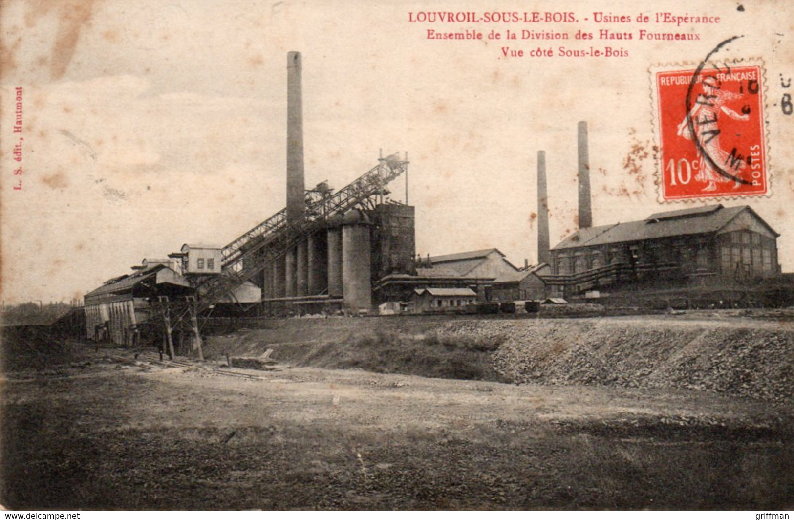 LOUVROIL SOUS LE BOIS USINES DE L'ESPERANCE ENSEMBLE DES DIVISIONS DES HAUTS FOURNEAUX VUE COTE SOUS LE BOIS 1913 TBE - Louvroil