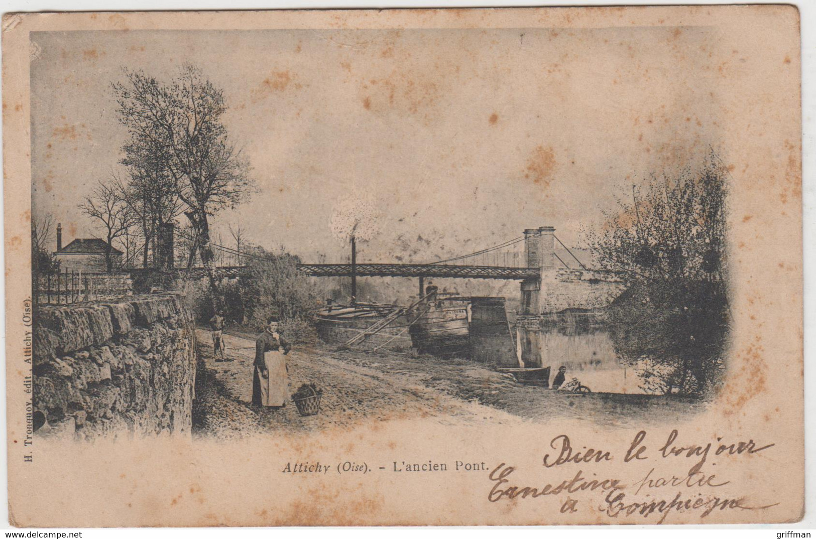 ATTICHY L'ANCIEN PONT 1903 PRECURSEUR TBE - Attichy