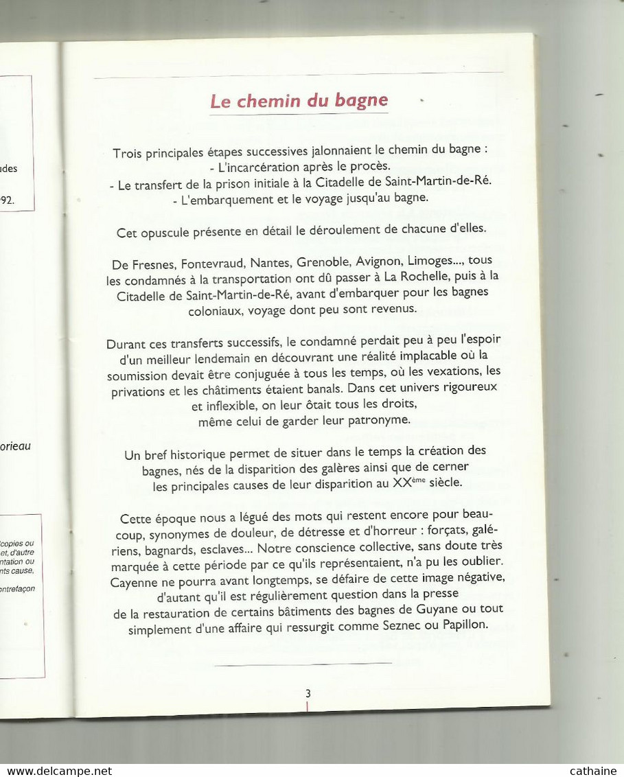 LE CHEMIN DU BAGNE . DES MAISONS CENTRALES D ARRET AUX BAGNES COLONIAUX . LA ROCHELLE SAINT MARTIN DE RE - Bagne & Bagnards