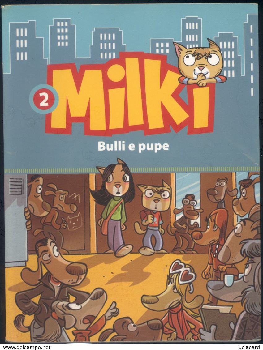 MILKI BULLI E PUPE -B. C. DALAI EDITORE 2010 - Niños Y Adolescentes