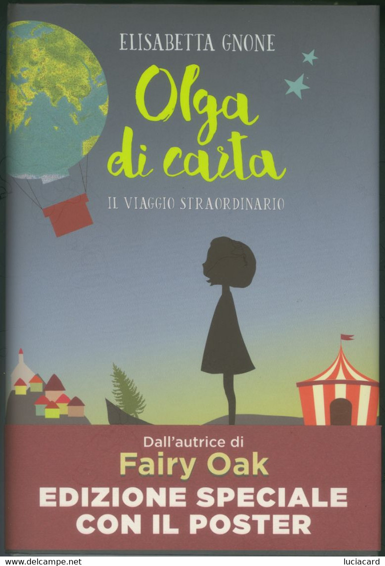 OLGA DI CARTA IL VIAGGIO STRAORDINARIO -E. GNONE -SALANI 2016 EDIZIONE CON POSTER - Niños Y Adolescentes