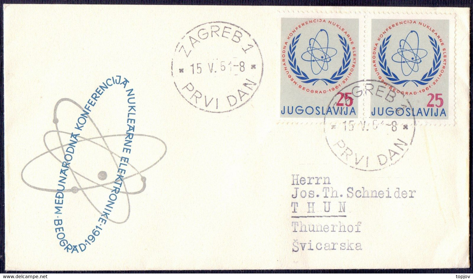 JUGOSLAVIA - NUCLEAR CONFERENCE  BELGRAD - FDC - 1961 - Atomo