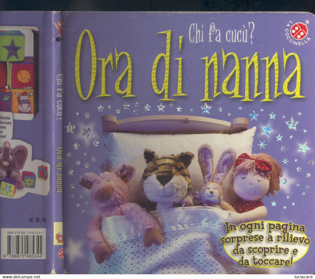 ORA DI NANNA -LA COCCINELLA 2010 IN OGNI PAGINA SORPESE A RILIEVO CARTONATO - Enfants Et Adolescents