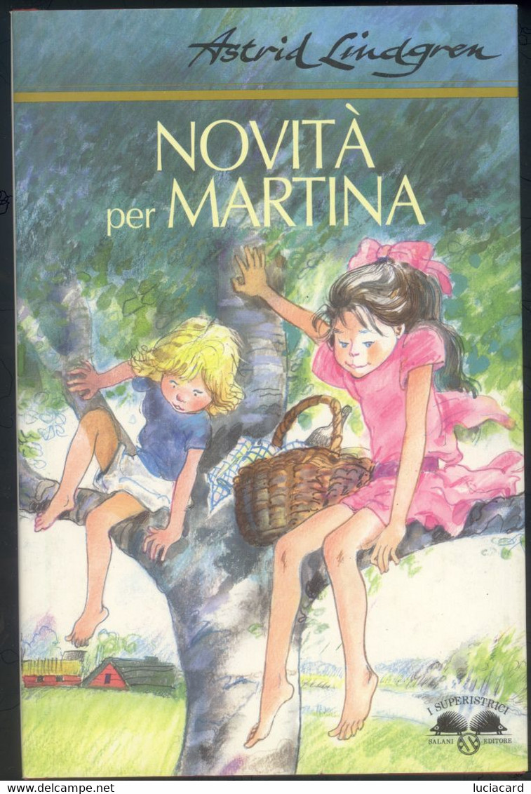 NOVITà PER MARTINA -ASTRID LINDGRENT - Bambini E Ragazzi