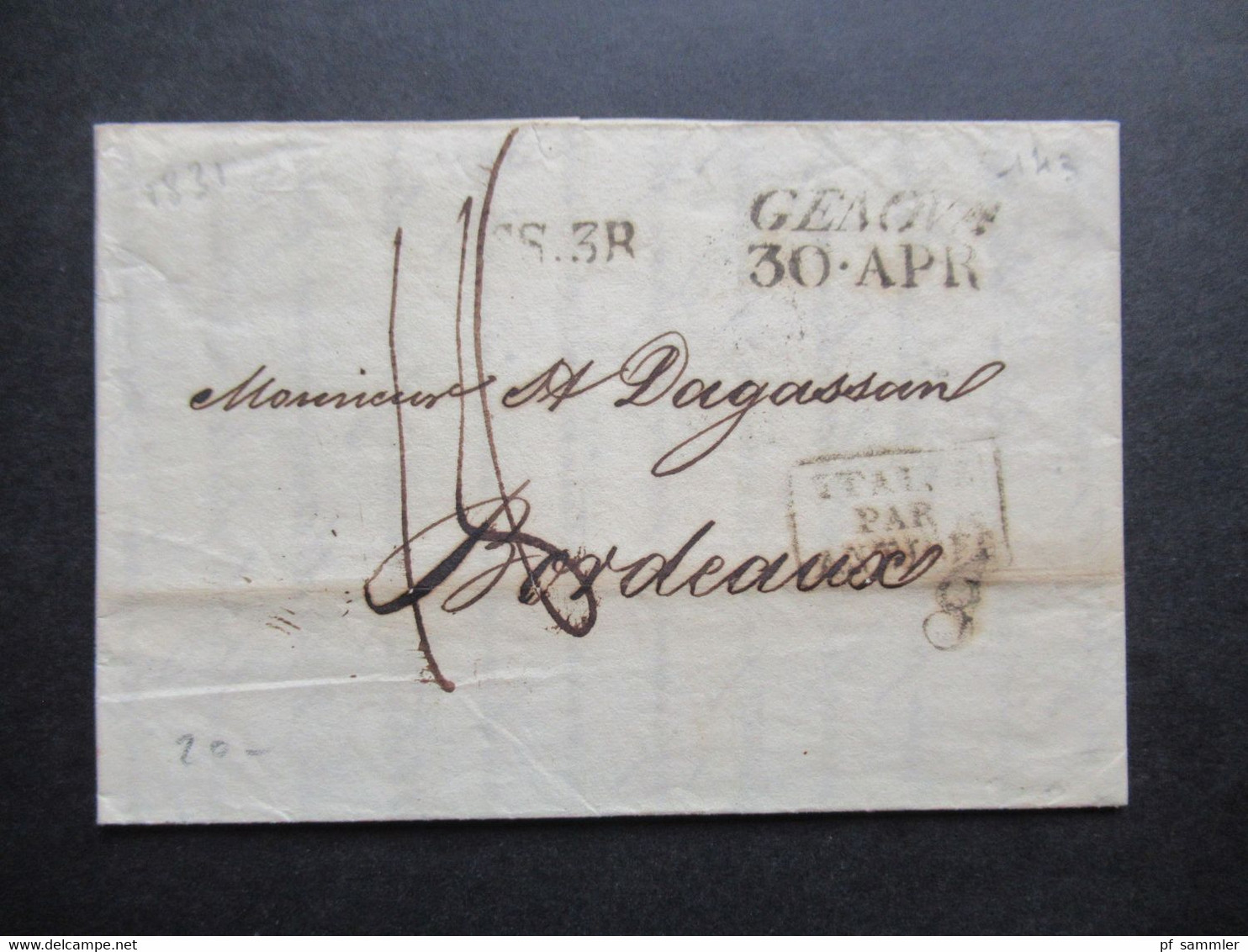 Italien 1831 Faltbrief Mit Inhalt L2 Genova Und Ra3 Italie Par Antibes Genua - Bordeaux  Kleiner Taxstempel Chiffre 8 - 1. ...-1850 Vorphilatelie