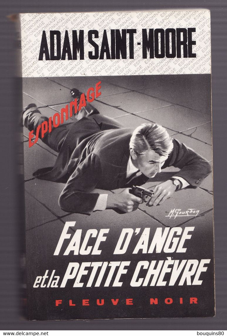 FACE D'ANGE ET LA PETITE CHEVRE De ADAM SAINT-MOORE 1969 Espionnage N°777 Fleuve Noir - Fleuve Noir