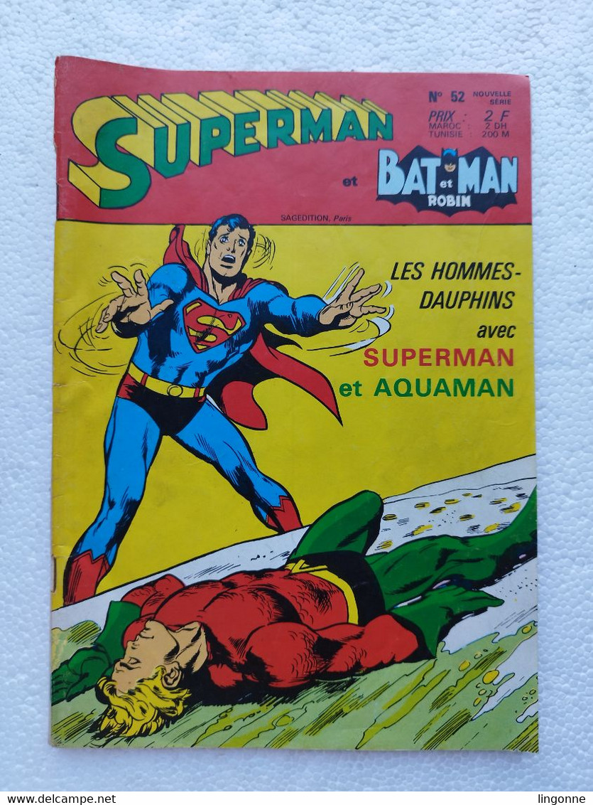 Superman Et Batman Et Robin Numéro 52 Les Hommes-dauphins Une BD De Cary Bates Et Curt Swan Chez Sagédition - 1973 - Superman