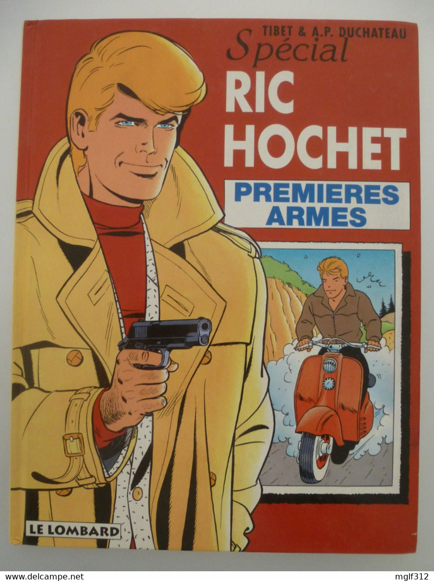 RIC HOCHET SPECIAL PREMIERES ARMES : EO Mai 1997 - Edition LE LOMBARD - Ric Hochet