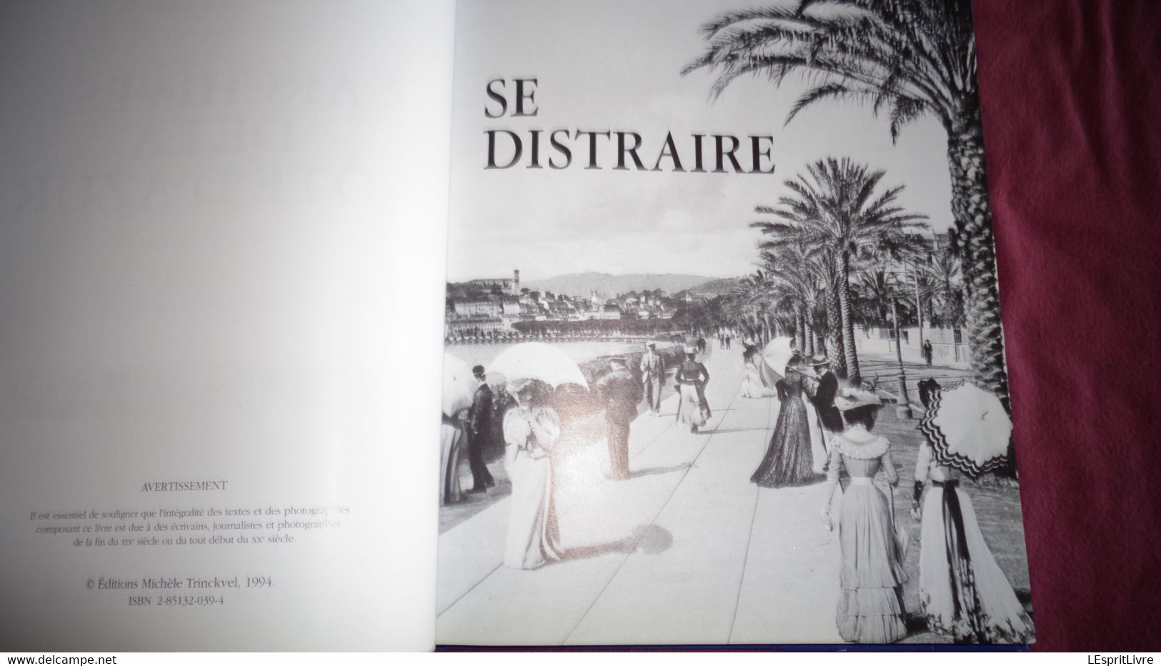 CÔTE D'AZUR Archives De France Régionalisme Cannes Monte Carlo Nice Digne Les Bains Barcelonnette Nice Menton Var Mer - Côte D'Azur
