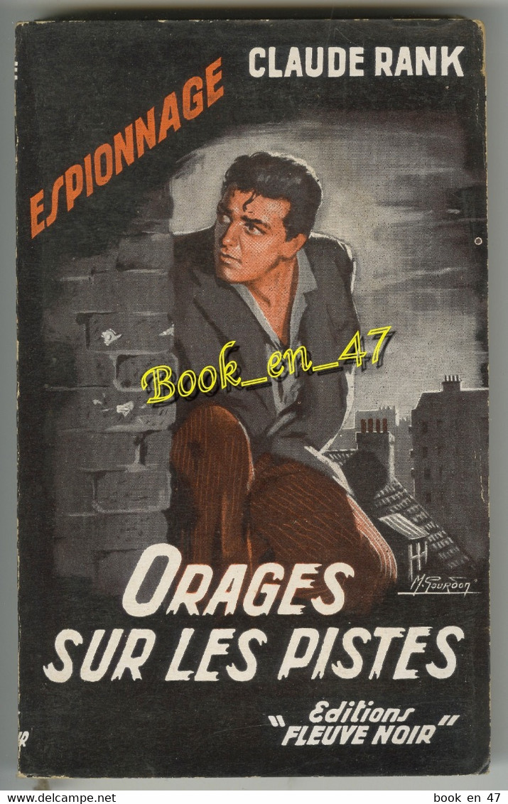 {81316} Claude Rank , Fleuve Noir Espionnage N° 107 , EO 1956 ; Orages Sur Les Pistes ; M. Gourdon  " En Baisse " - Fleuve Noir