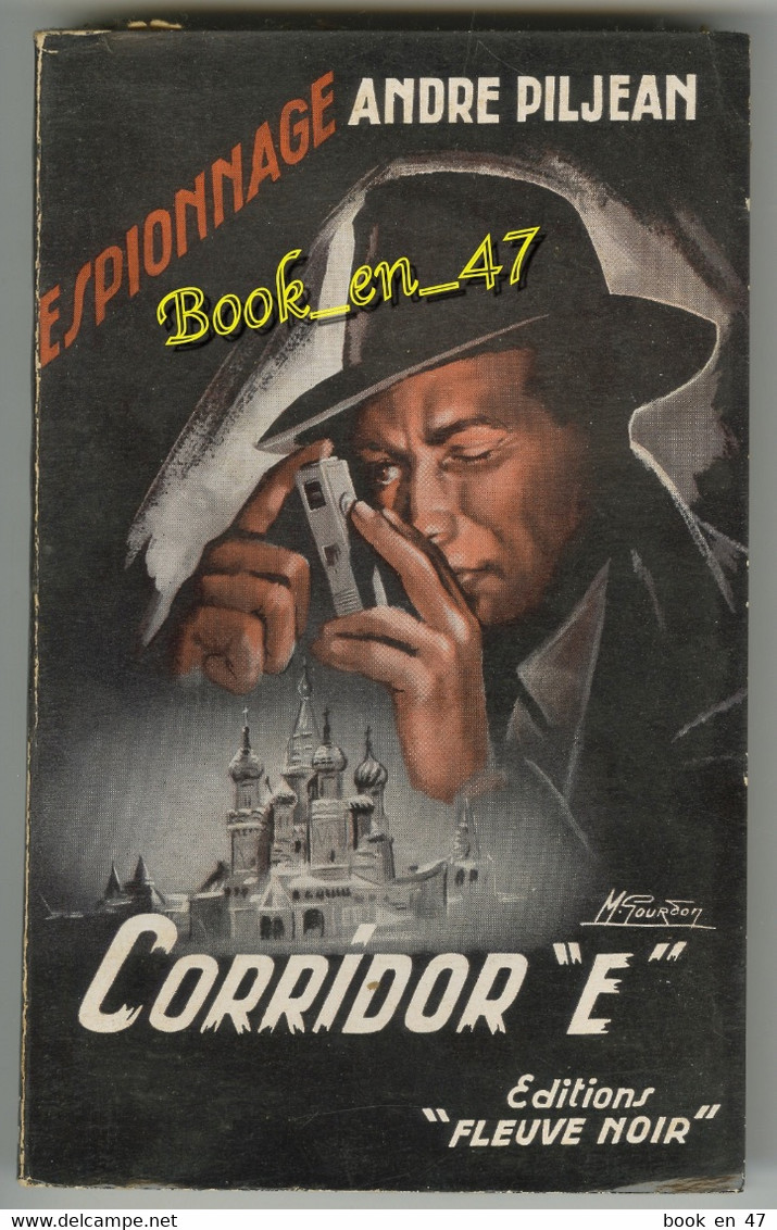 {81323} André Piljean , Fleuve Noir Espionnage N° 104 , EO 1956 ; Corridor "E" ; M. Gourdon   " En Baisse " - Fleuve Noir