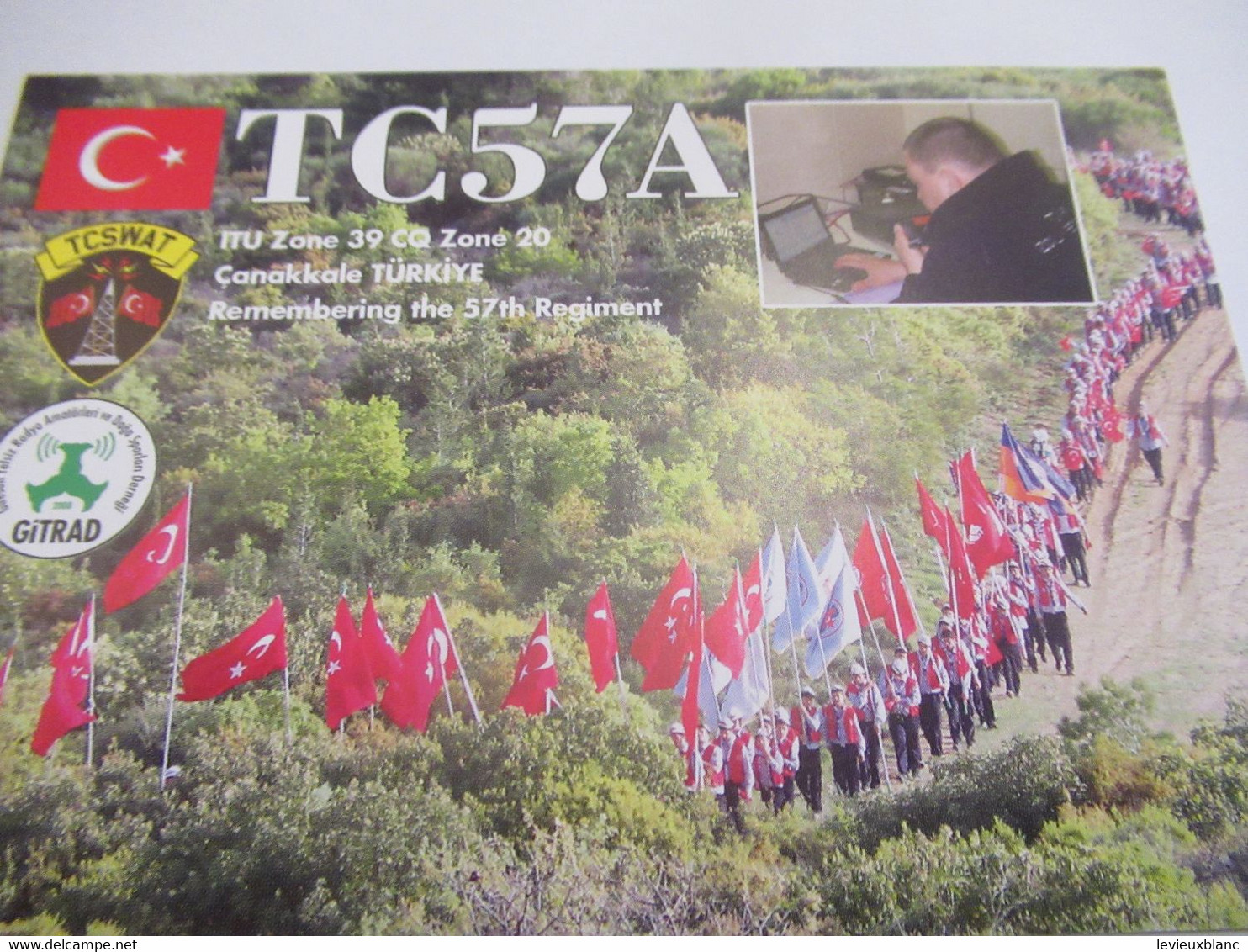 Carte  Radio Amateur Ancienne/ QSL/TURQUIE / Turkish Amateur Radio Station /57th Infantry Regiment /2013   CRA38 - Turquie