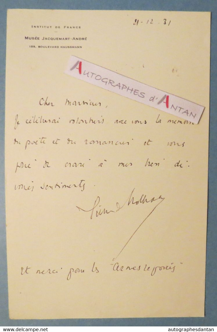 ● L.A.S 1931 Pierre De NOLHAC Historien Poète Musée Jacquemart Pierre Chanlaine Comité André Theuriet Lettre Autographe - Schriftsteller