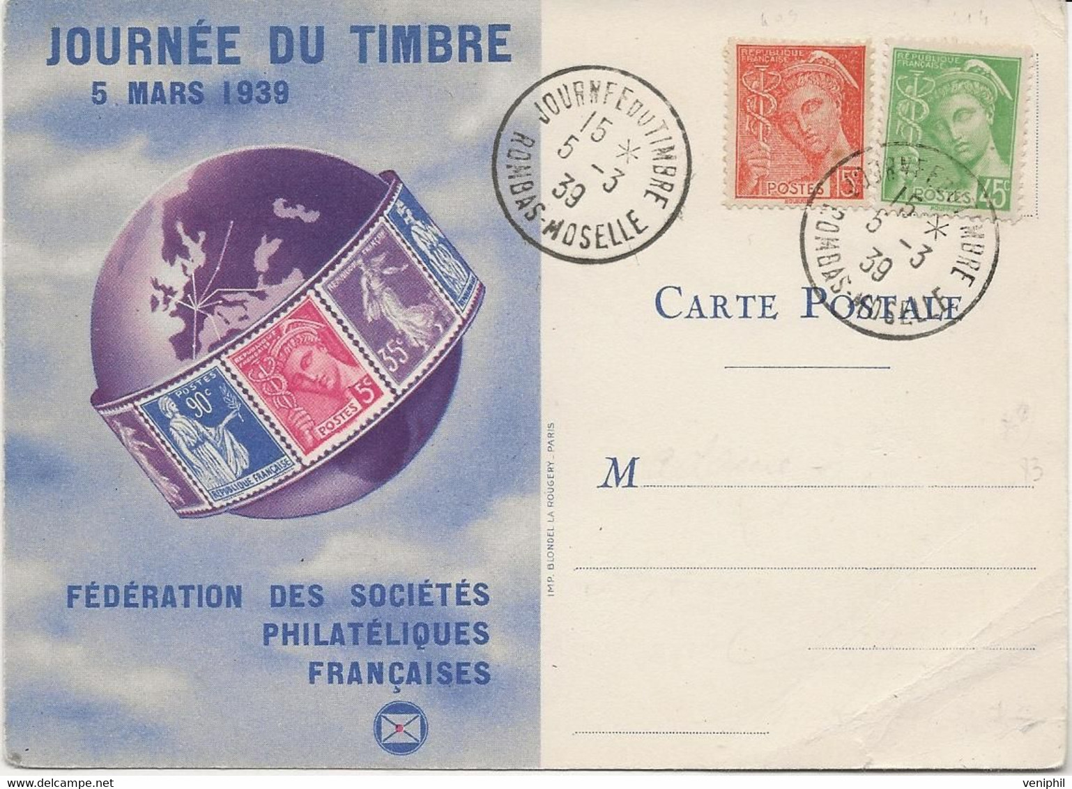 JOURNEE DU TIMBRE 1939  SUR CARTE AFFRANCHIE N° 408 ET 414 OBLITEREE ROMBAS -MOSELLE -5-3-1939 - 1921-1960: Periodo Moderno