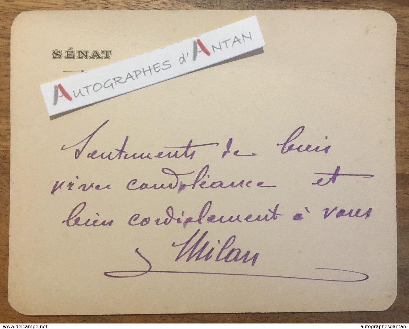 ● François MILAN Sénateur Né à La Rochette (Savoie) Carte Lettre Autographe Cdv - Politiques & Militaires