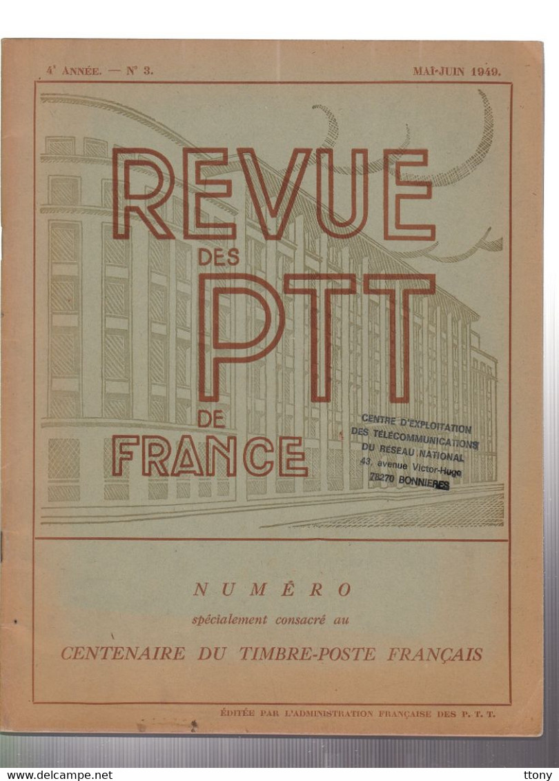 Une Revue Des PTT De France Année  1949   N° 3  Numéro Spéciale Centenaire Du Timbre  59 Pages - Français (àpd. 1941)