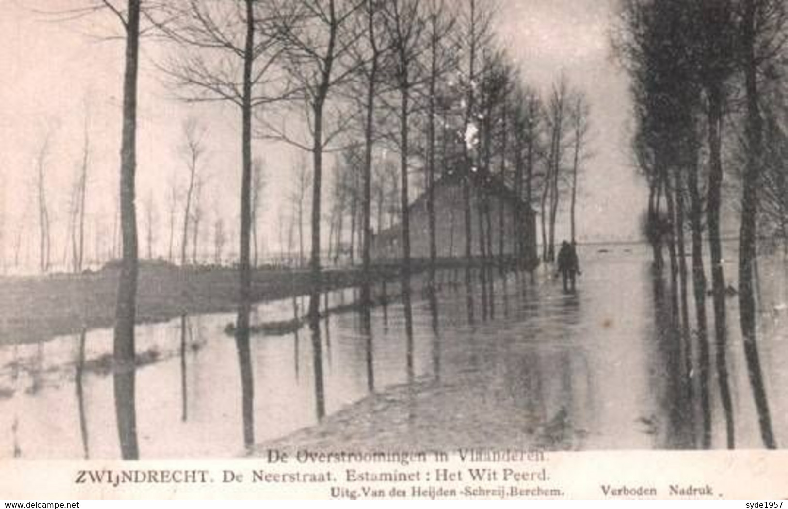 Zwijndrecht, De Neerstraat Met Estaminet Het Wit Peerd - Overstroming In Vlaanderen - Innondations En Flandres - Zwijndrecht