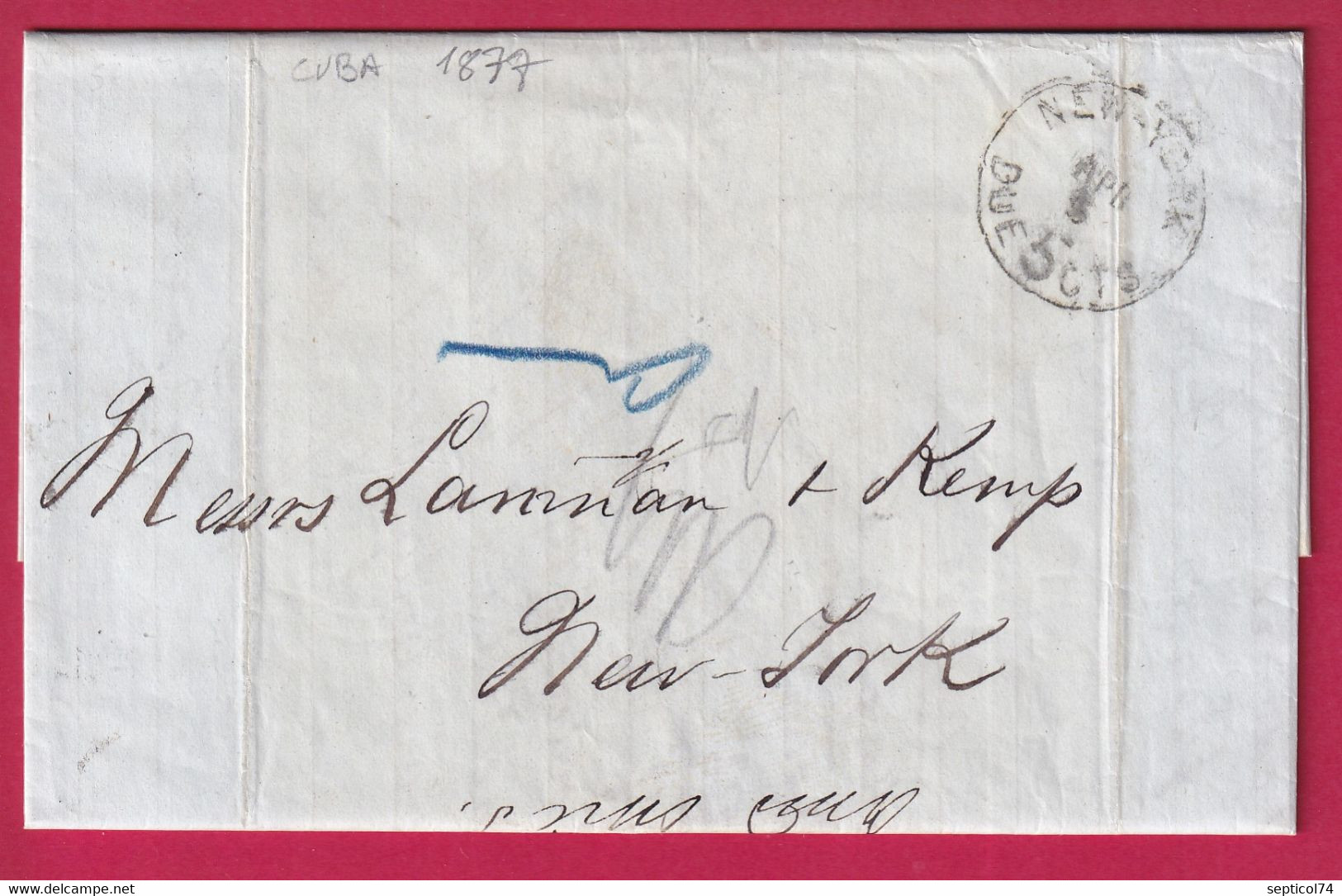 LETTRE DE CUBA ST JAGO DE CUBA GUANTANAMO 1877 VIA HAVANA NEW YORK DUE 5 CENTS LETTRE COVER FRANCE - Préphilatélie