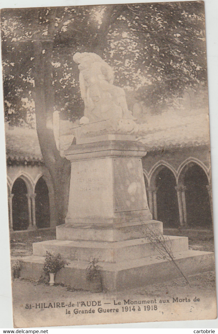 Dépt 11 - SAINT-HILAIRE-DE-L'AUDE - Le Monument Aux Morts De La Grande Guerre 1914 à 1918 - Saint Hilaire