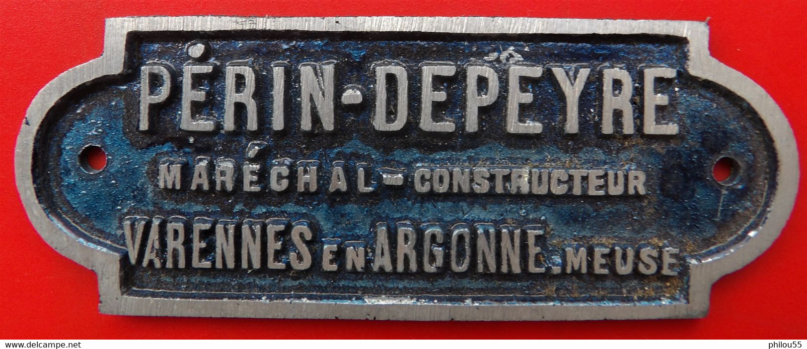 55 VARENNES EN ARGONNE Plaque De Metier PERIN DEPEYRE Marechal Constructeur - Autres & Non Classés