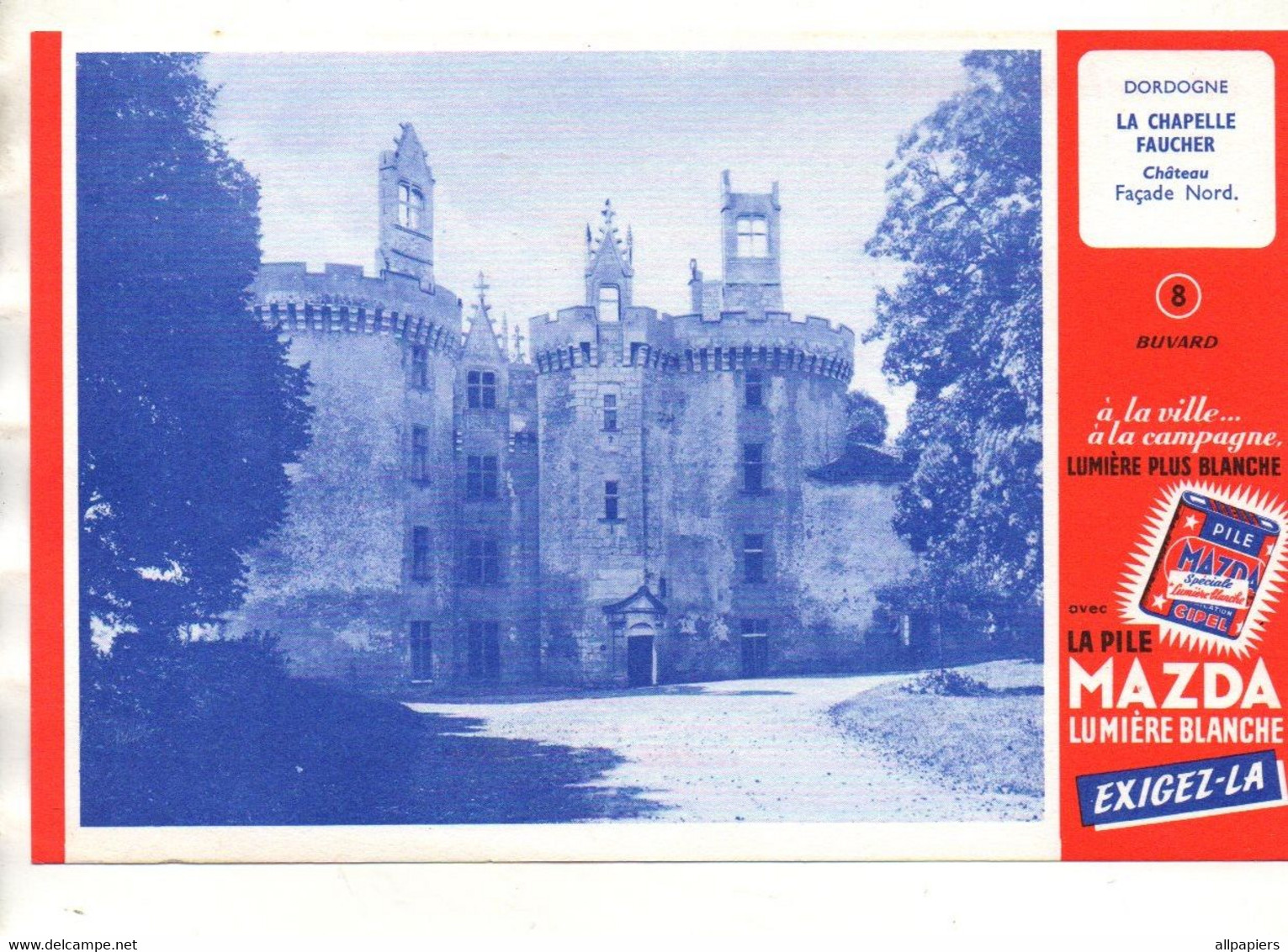 Buvard La Pile Mazda Lumière Blanche Dordogne Château La Chapelle Faucher : Format : 21x13.5 Cm - Batterijen