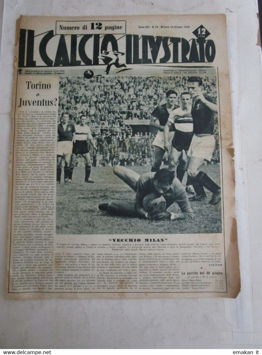 # IL CALCIO ILLUSTRATO N 26 / 1946  IL MILAN BATTE IL TORINO / NOVARA DORIA - Sport