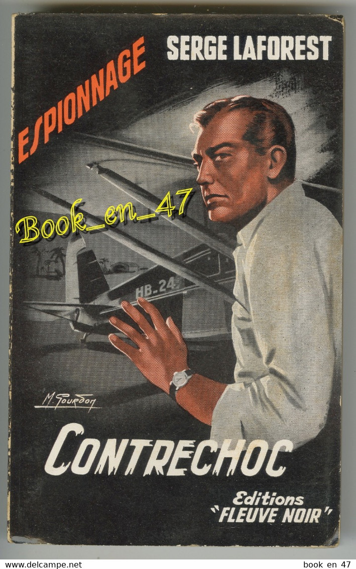 {81304} Serge Laforest , Fleuve Noir Espionnage N° 140 , EO 1957 ; Contrechoc ; M. Gourdon   " En Baisse " - Fleuve Noir