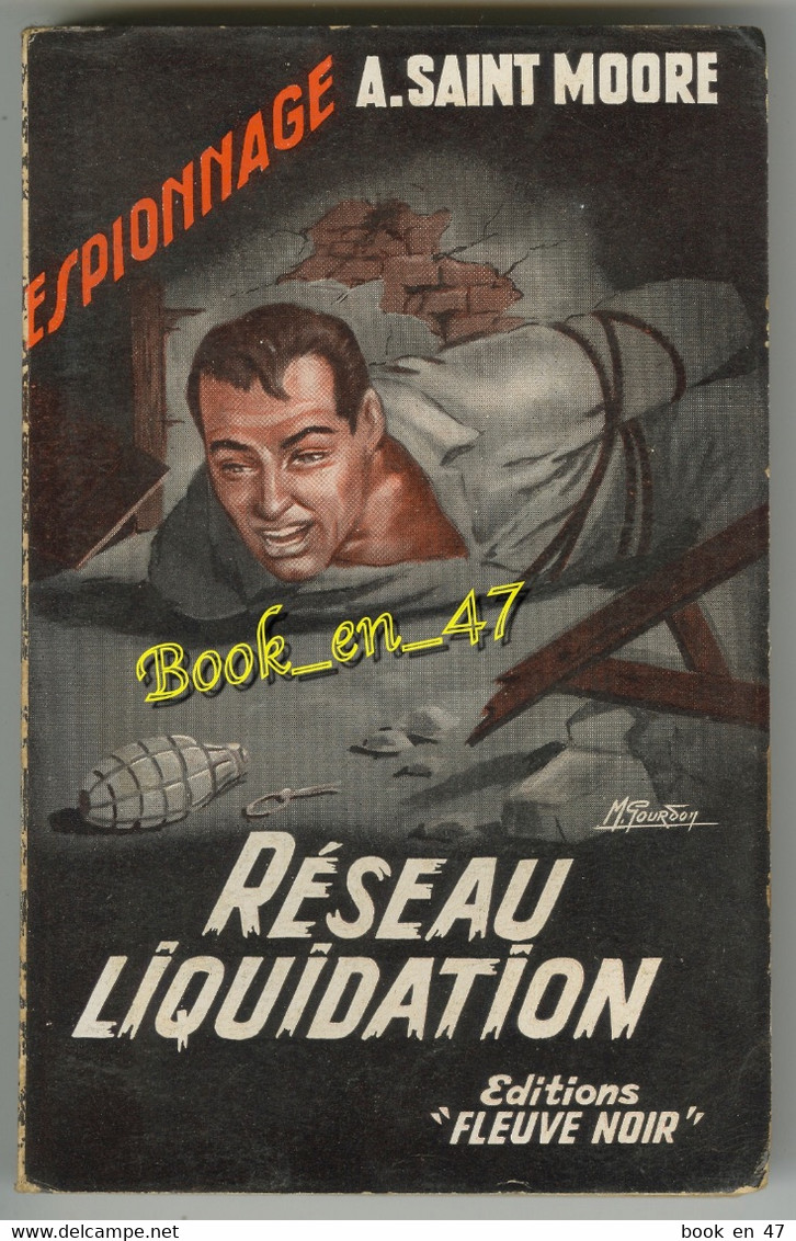 {81315} A. Saint Moore , Fleuve Noir Espionnage N° 143 , EO 1957 ; Réseau Liquidation ; M. Gourdon  " En Baisse " - Fleuve Noir