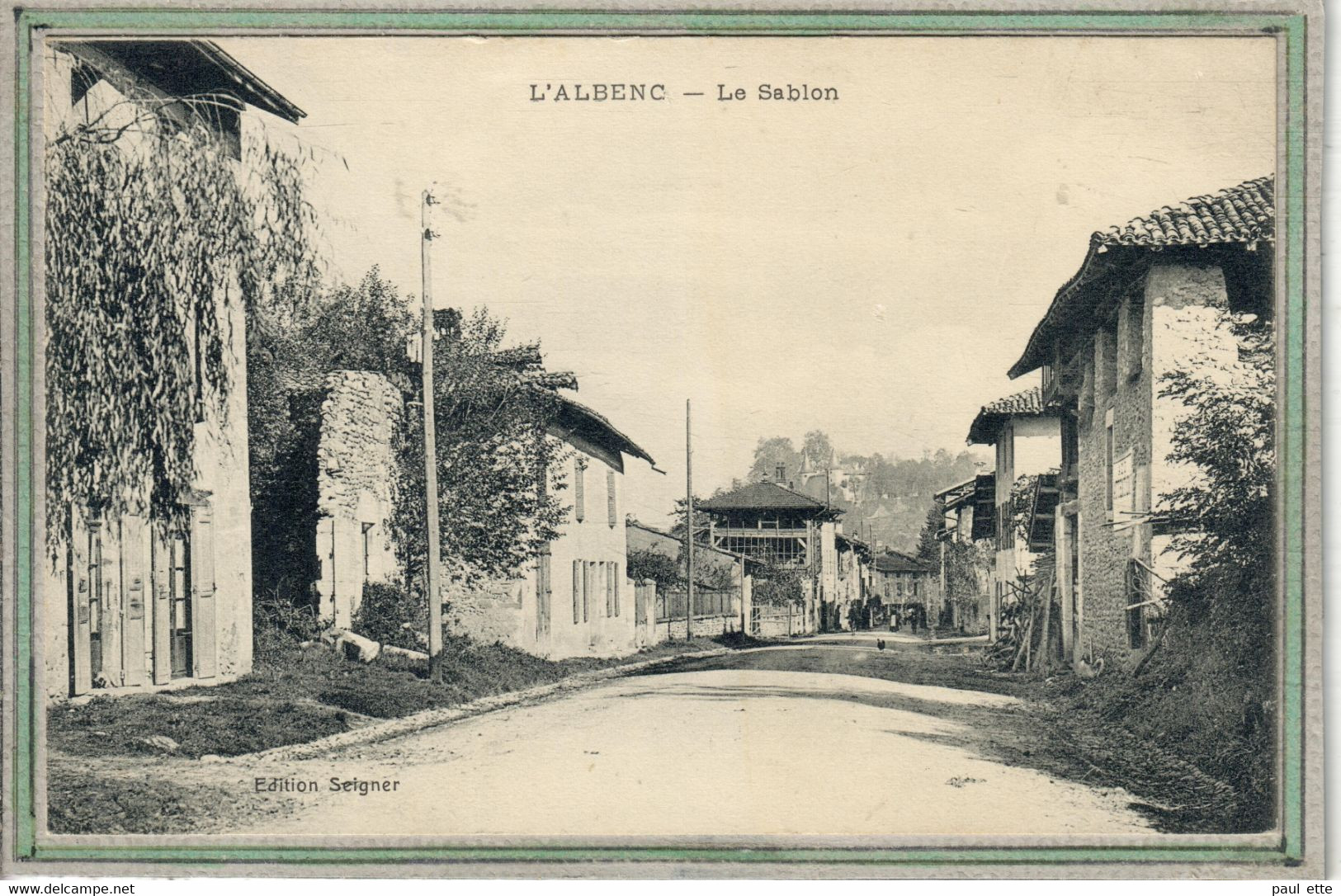 CPA - (38) L'ALBENC - Aspect Du Quartier Et Rue Le Sablon Au Début Du Siècle - L'Albenc