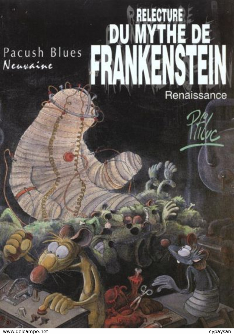 Pacush Blues 9 Relecture Du Mythe De Frankenstein: Renaissance EO BE Vents D'Ouest 05/1996 Ptiluc (BI7) - Pacush Blues
