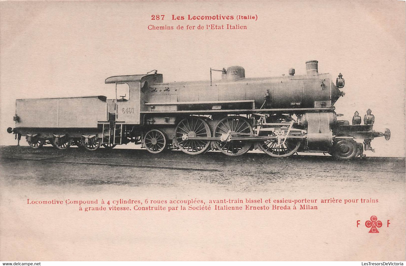 CP Les Locomotives - Italie - Compound à 4 Cylindres Construite à Milan - édit. F.F. Fleury - Chemins De Fer Italien - Treinen