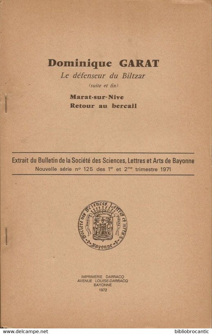 DOMINIQUE GARAT, LE DEFENSEUR DU BILTZAR - Marat-sur-Nive, Retour Au Bercail Par I. FAGOAGA - Baskenland