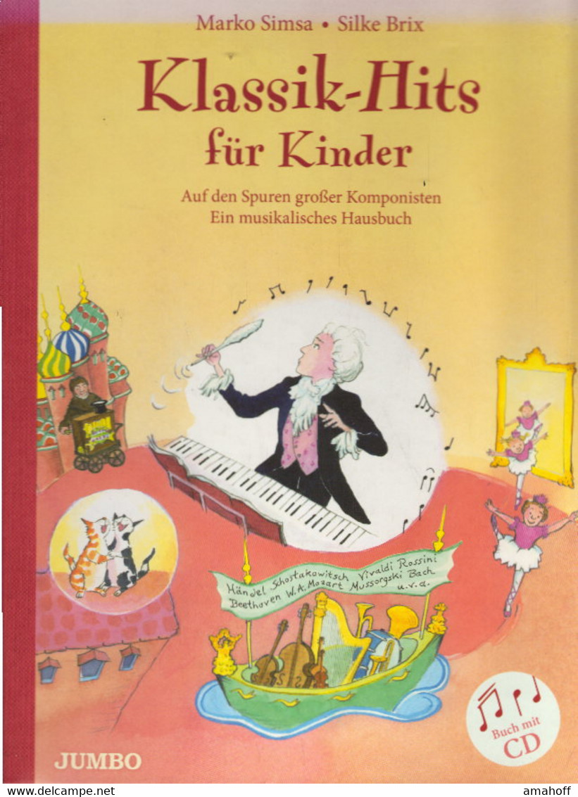 Klassik-Hits Für Kinder: Auf Den Spuren Großer Komponisten - Ein Musikalisches Hausbuch - Musique