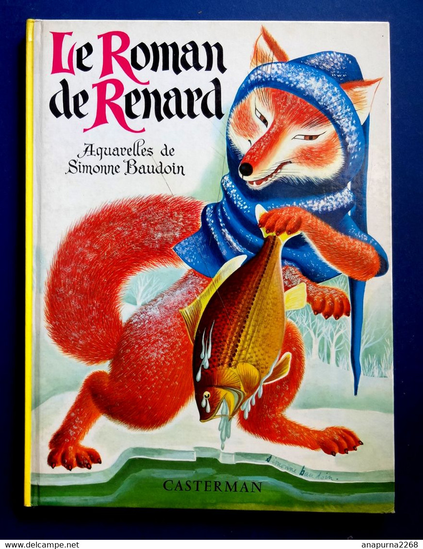 LE ROMAN DE RENARD    ....AQUARELLES DE SIMONE BAUDOIN...COLLECTION ..L'AGE D'OR - Casterman