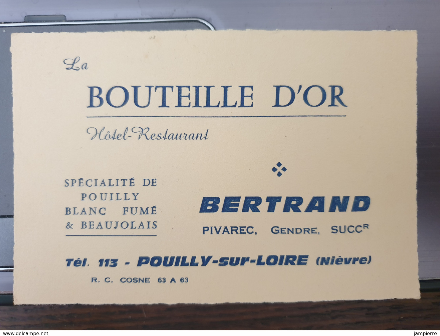 Puilly-sur-Loire - La Bouteille D'Or, Hôtel-Restaurant - Bertrand Pivarec, Gendre, Succr - Tél 113 - Pouilly Sur Loire
