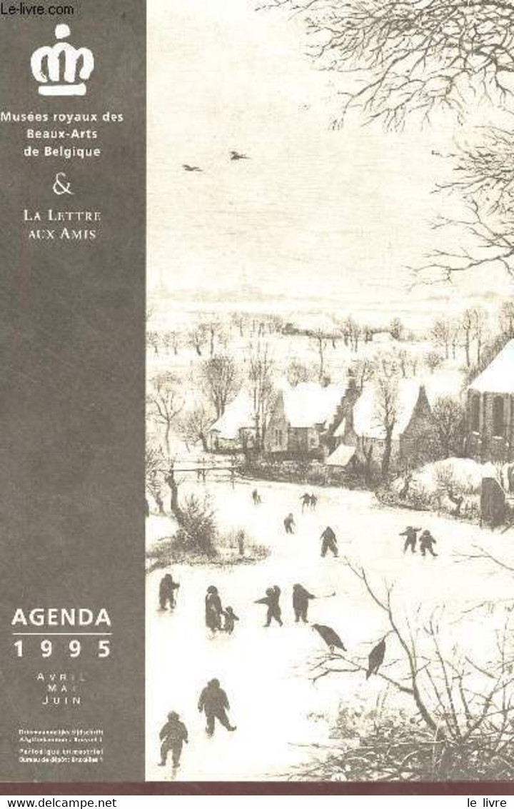 Agenda 1995 - Avril Mai Juin - La Lettre Aux Amis Musées Royaux Des Beaux-Arts De Belgique - Collectif - 1995 - Blank Diaries