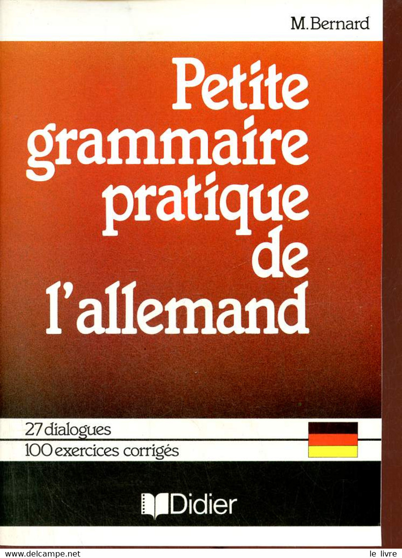 Petite Grammaire Pratique De L'allemand 27 Dialogues - 100 Exercices Corrigés - Collèges-lycées (préparation Au Nouveau - Atlanti