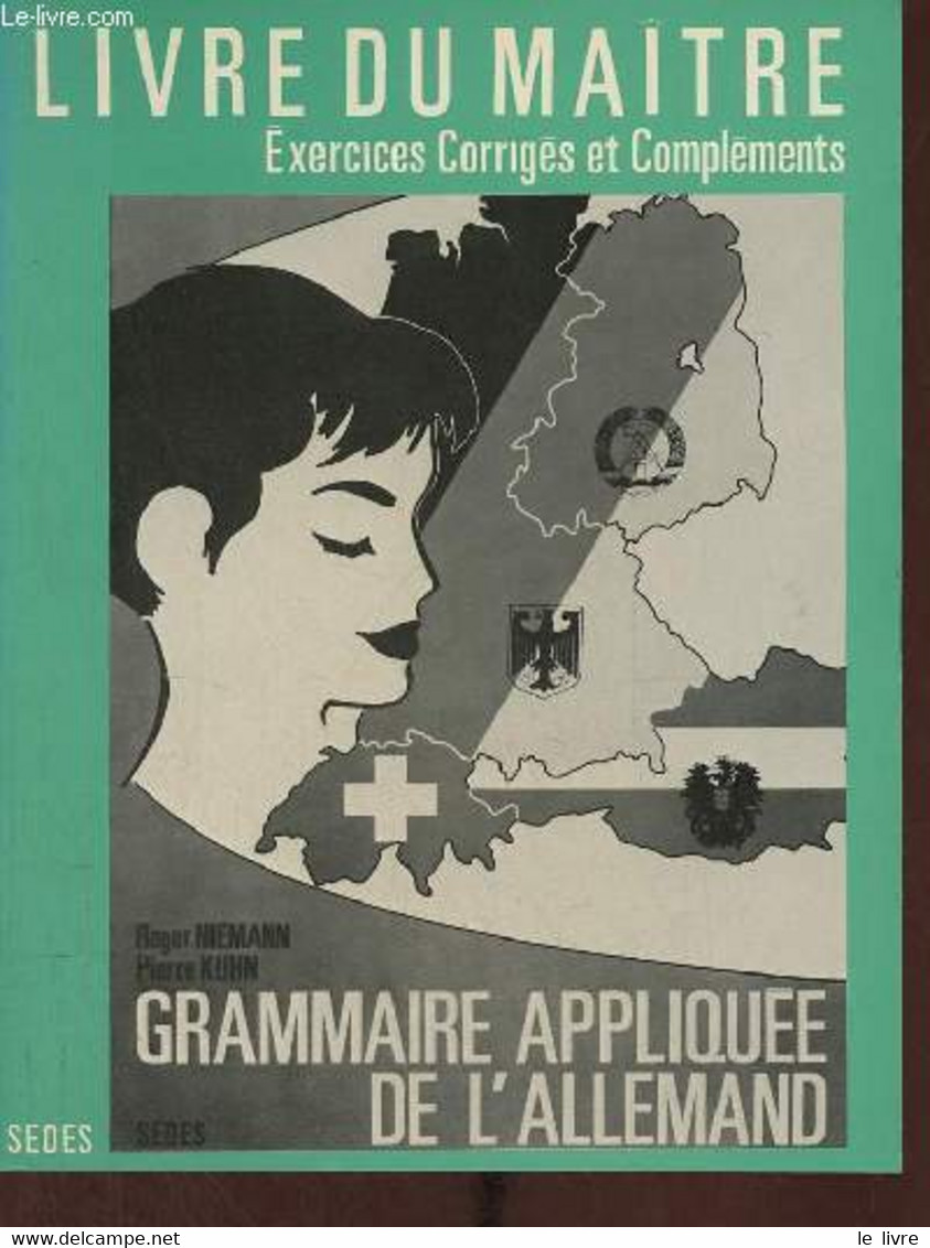 Grammaire Appliquée De L'allemand - Règles Et Exercices D'application + Le Livre Du Maître Exercices Corrigés Et Complém - Atlas