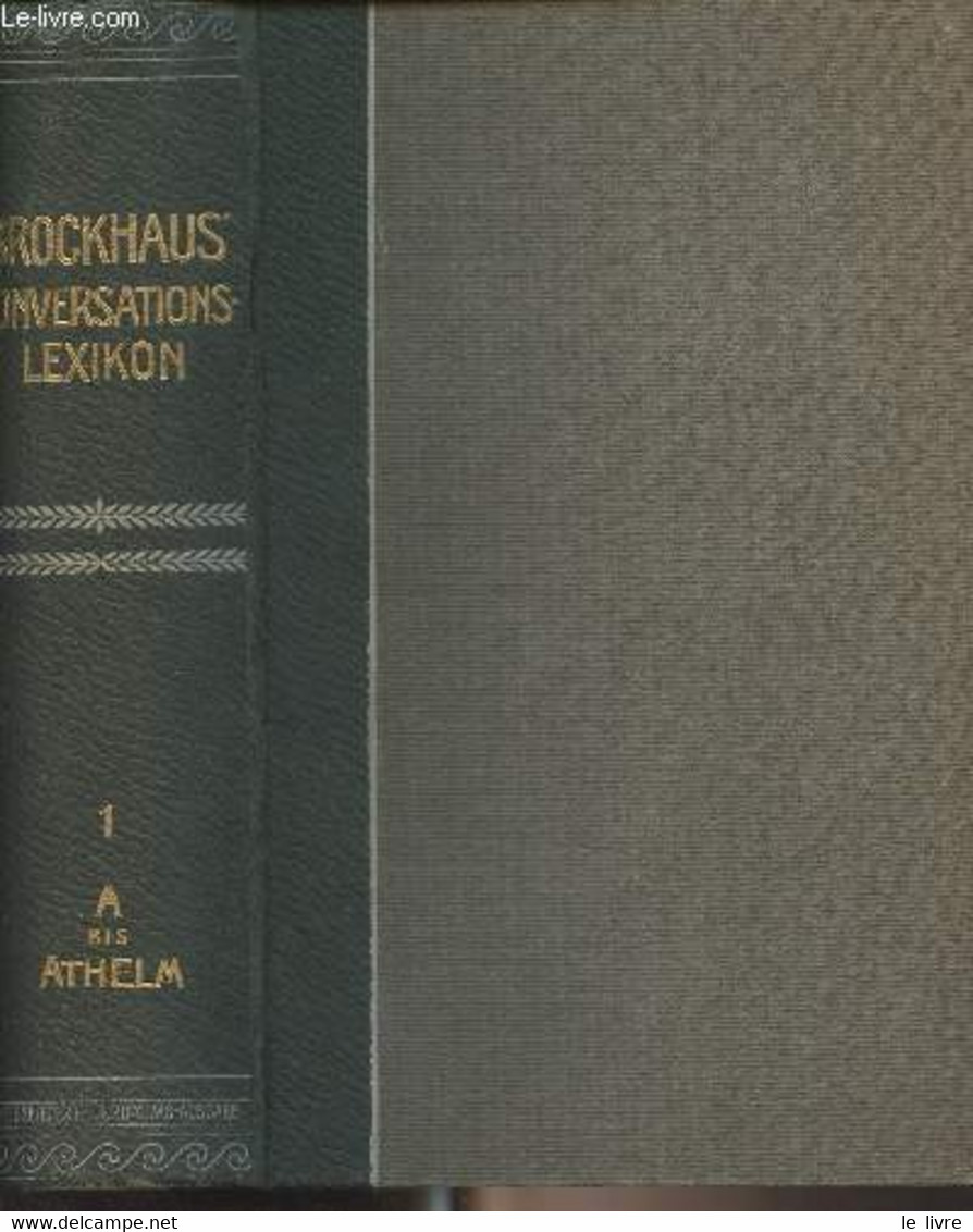 Brockhaus' Konversations-Lexikon - Vierzehnte Vollständig Neubearbeitete Auflage. Neue Revidierte Jubiläums-Ausgabe - 15 - Other & Unclassified