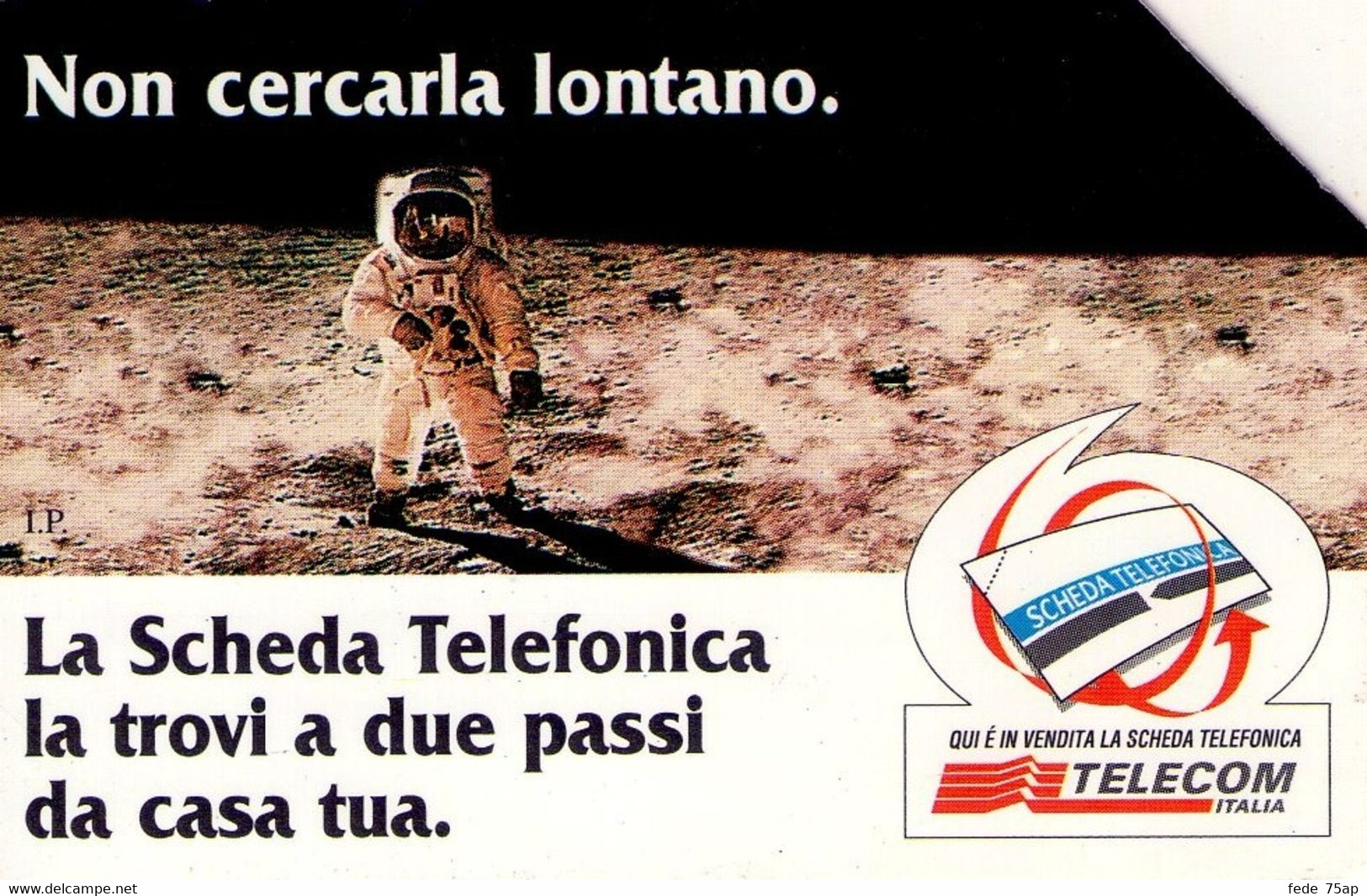 Scheda Telefonica TELECOM ITALIA "NON CERCARLA LONTANO - LUNA" - Catalogo Golden Lira Nr. 592, Usata - SPAZIO - Raumfahrt