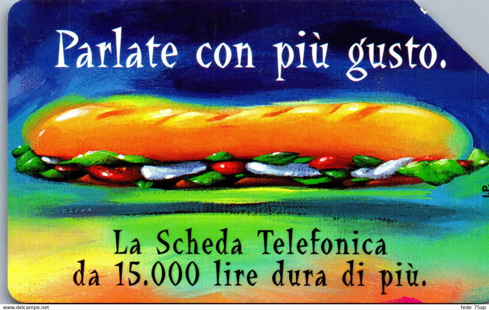 Scheda Telefonica TELECOM ITALIA "PARLATE CON PIU' GIUSTO'" - Catalogo Golden Lira Nr. 605, Usata - PANINO - Alimentación