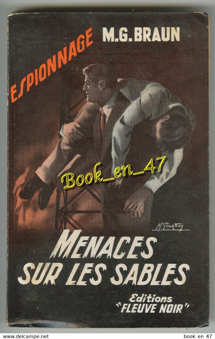 {77133} M. G. Braun , Fleuve Noir Espionnage N° 152 , EO 1958 ; Menaces Sur Les Sables ; M. Gourdon  " En Baisse " - Fleuve Noir