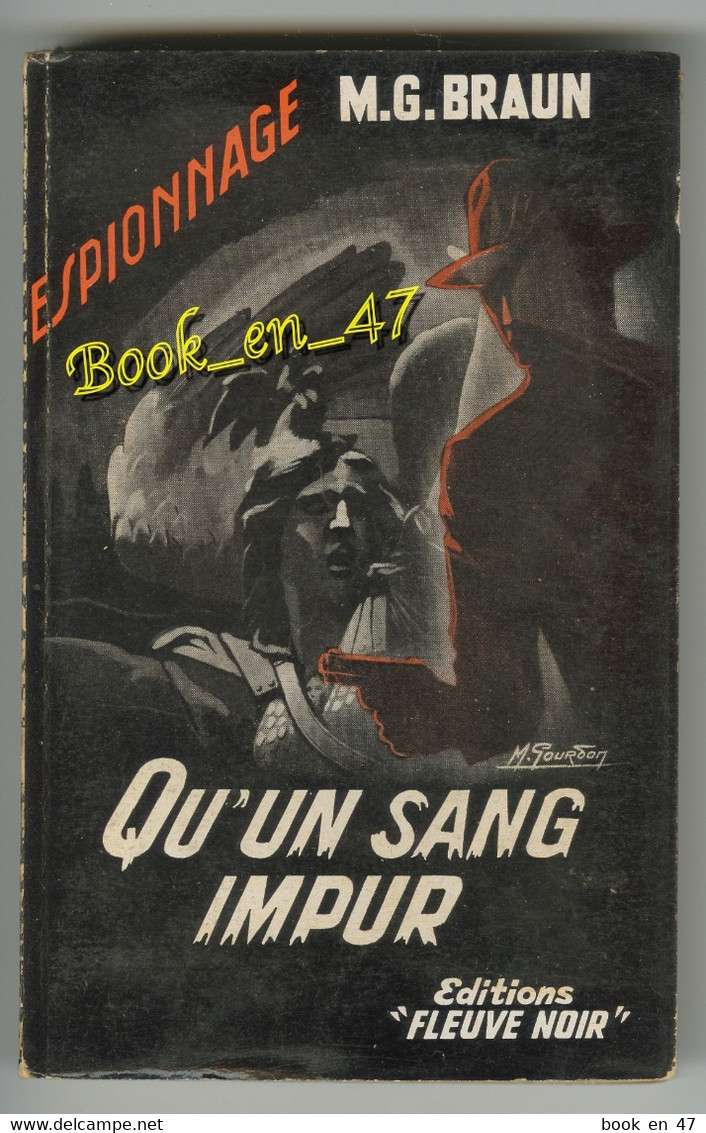 {77134} M. G. Braun , Fleuve Noir Espionnage N° 144 , EO 1957 ; Qu' Un Sang Impur ; M. Gourdon  " En Baisse " - Fleuve Noir