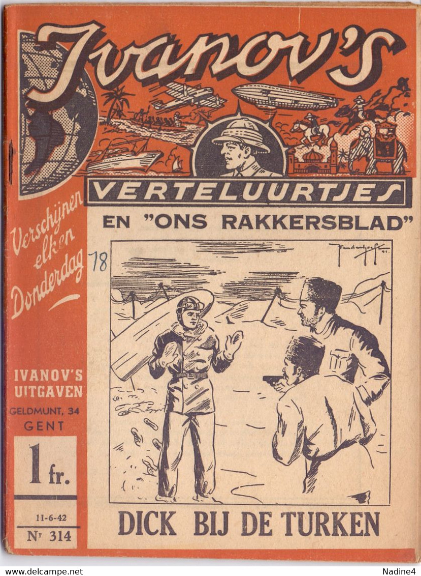 Tijdschrift Ivanov's Verteluurtjes - N° 314 - Dick Bij De Turken - Sacha Ivanov - Uitg. Geldmunt Gent - 1942 - Juniors
