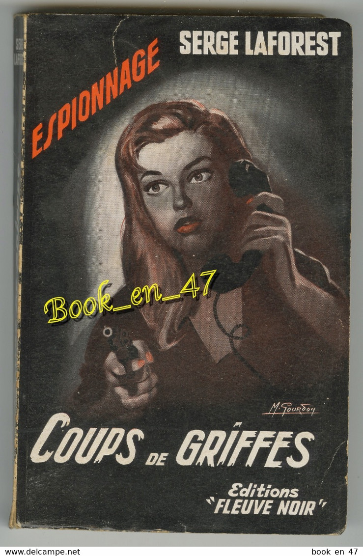 {81295} Serge Laforest , Fleuve Noir Espionnage N° 146 , EO 1957 ; Coups De Griffes ; M. Gourdon  " En Baisse " - Fleuve Noir