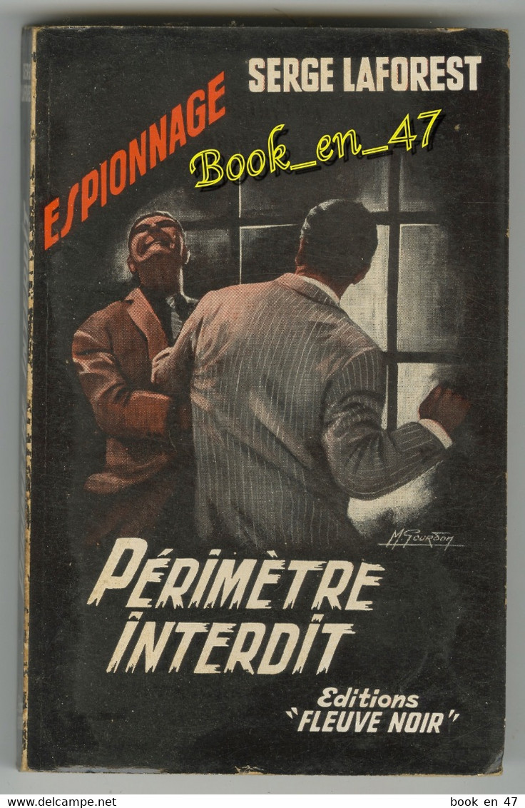 {81299} Serge Laforest , Fleuve Noir Espionnage N° 149 , EO 1958 ; Périmètre Interdit ; M. Gourdon   " En Baisse " - Fleuve Noir