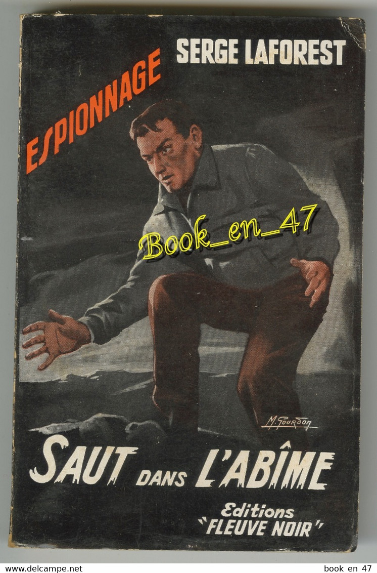 {81302} Serge Laforest , Fleuve Noir Espionnage N° 155 , EO 1958 ; Saut Dans L' Abîme ; M. Gourdon  " En Baisse " - Fleuve Noir