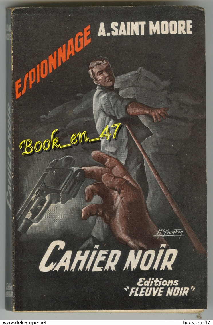 {81311} A. Saint Moore , Fleuve Noir Espionnage N° 159 , EO 1958 ; Cahier Noir ; M. Gourdon   " En Baisse " - Fleuve Noir